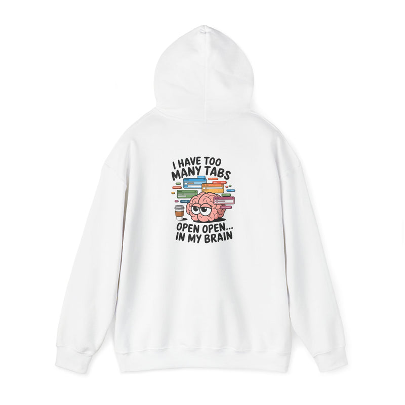 "Tabs open in my brain" Unisex Heavy Blend™ Hooded Sweatshirt
