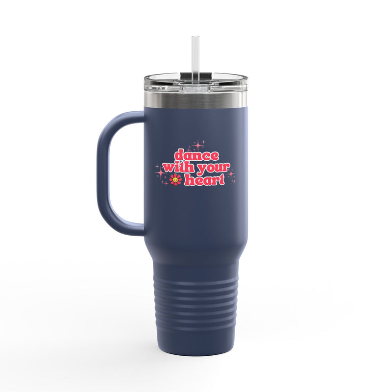 Insulated Travel Mug - Dance With Your Heart - 40oz