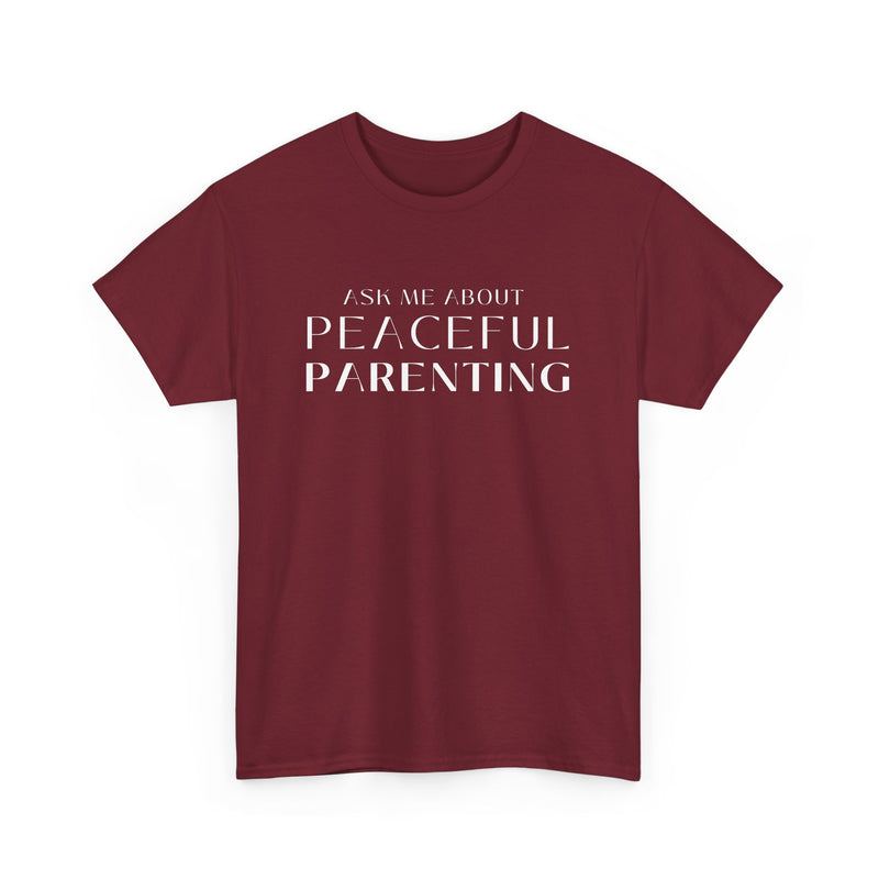 Peaceful Parenting Unisex Heavy Cotton Tee - Comfortable & Thoughtful Gift for Parents