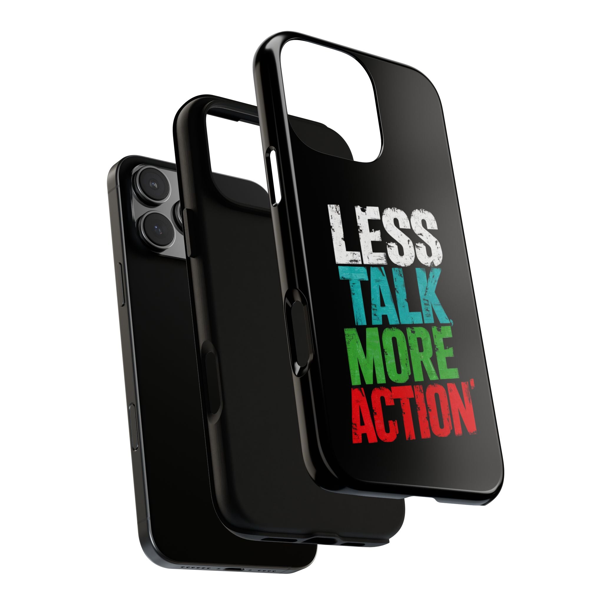 Less Talk More Action Phone Case - Tough, Motivational Design for Active Lifestyles