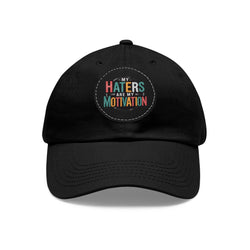 Motivational Dad Hat with Leather Patch - "My Haters Are My Motivation"