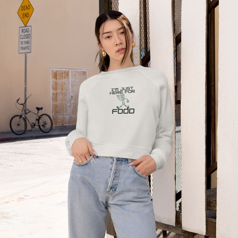 Funny Women's Cropped Fleece Pullover - 'I'm Just Here for Food'