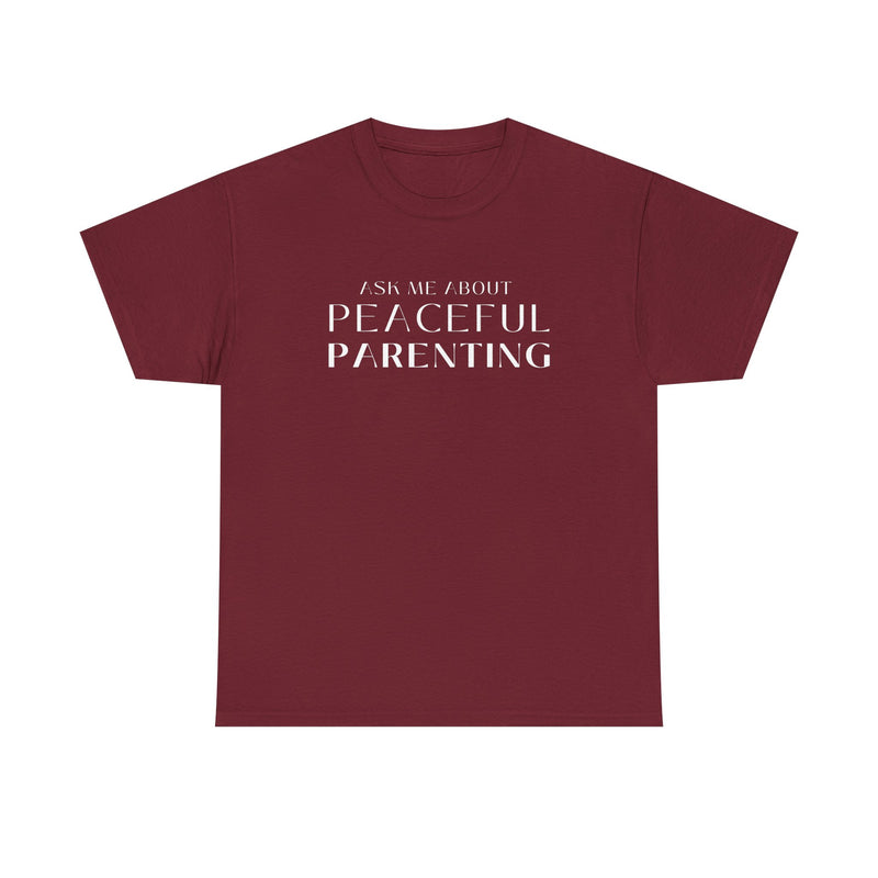 Peaceful Parenting Unisex Heavy Cotton Tee - Comfortable & Thoughtful Gift for Parents