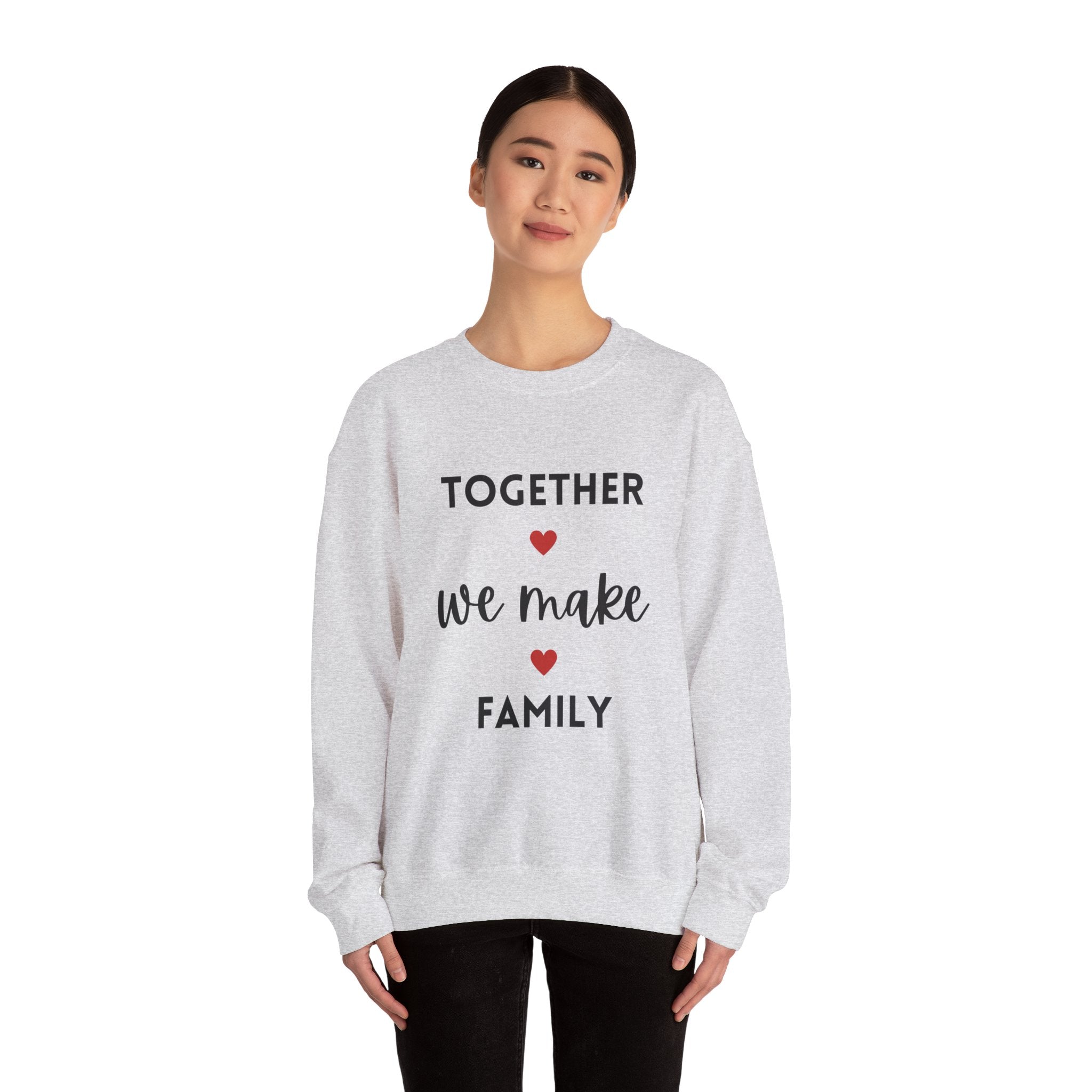 Together We Make Family Sweatshirt - Unisex Heavy Blend™ Crewneck