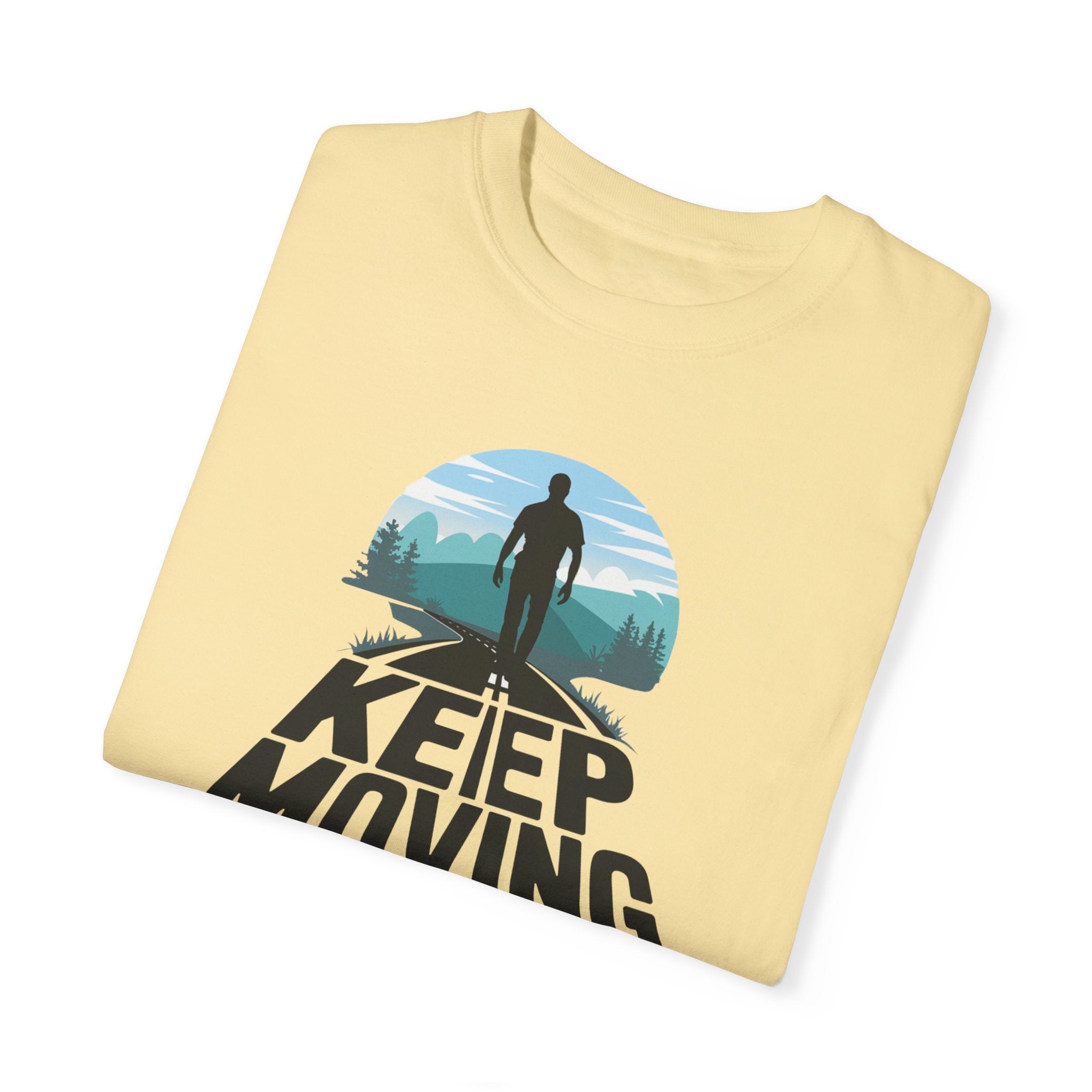 Keep Moving Forward Motivational Unisex T-Shirt