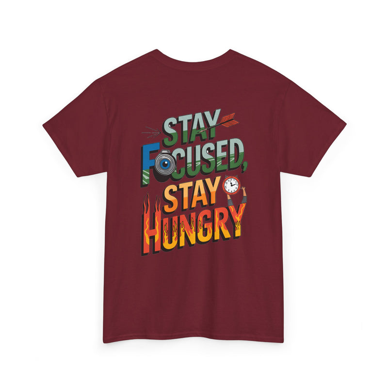 Unisex Heavy Cotton Tee: "Stay Focused Stay Hungry" - T-Shirt