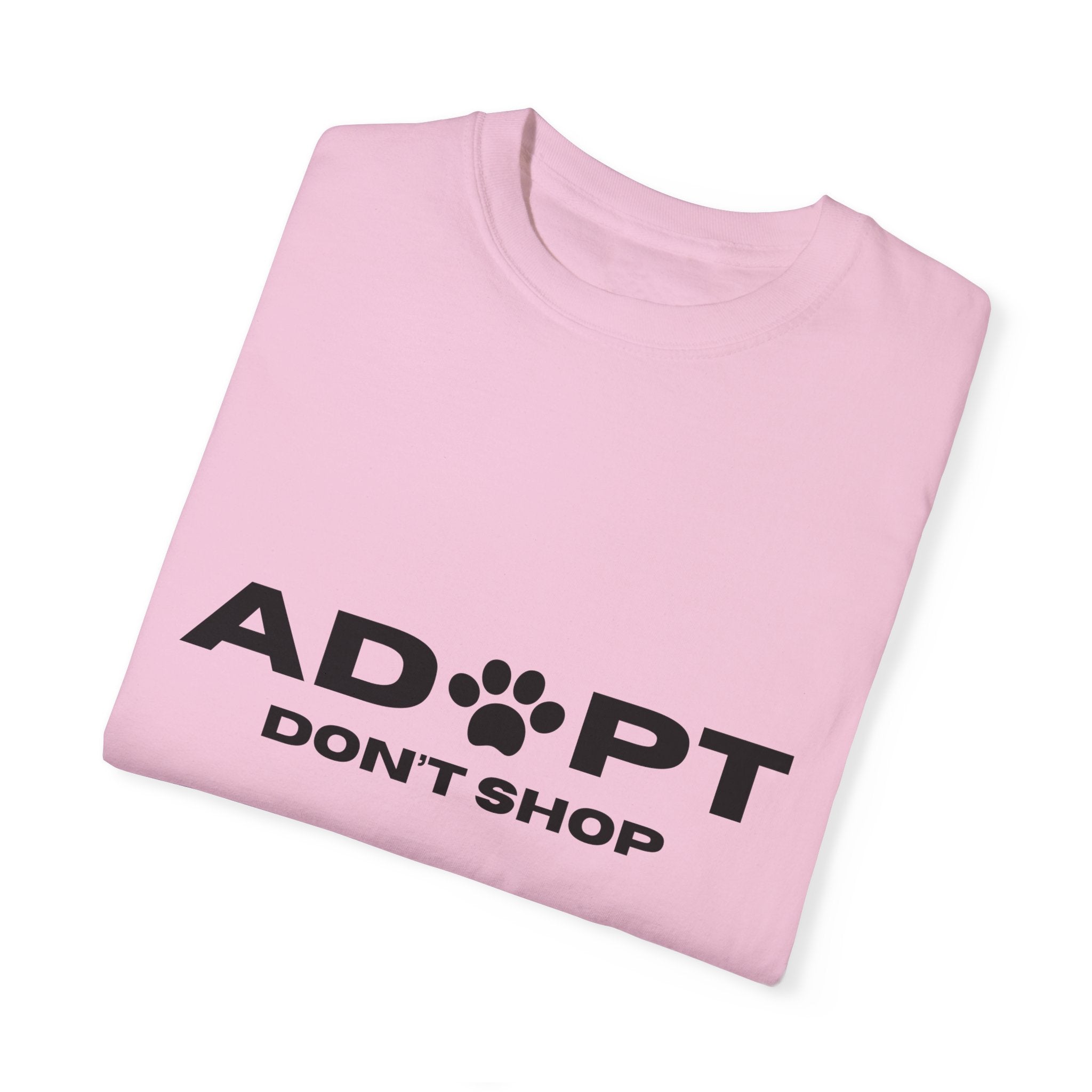 Adopt Don't Shop Unisex Garment-Dyed T-Shirt – Perfect for Animal Lovers