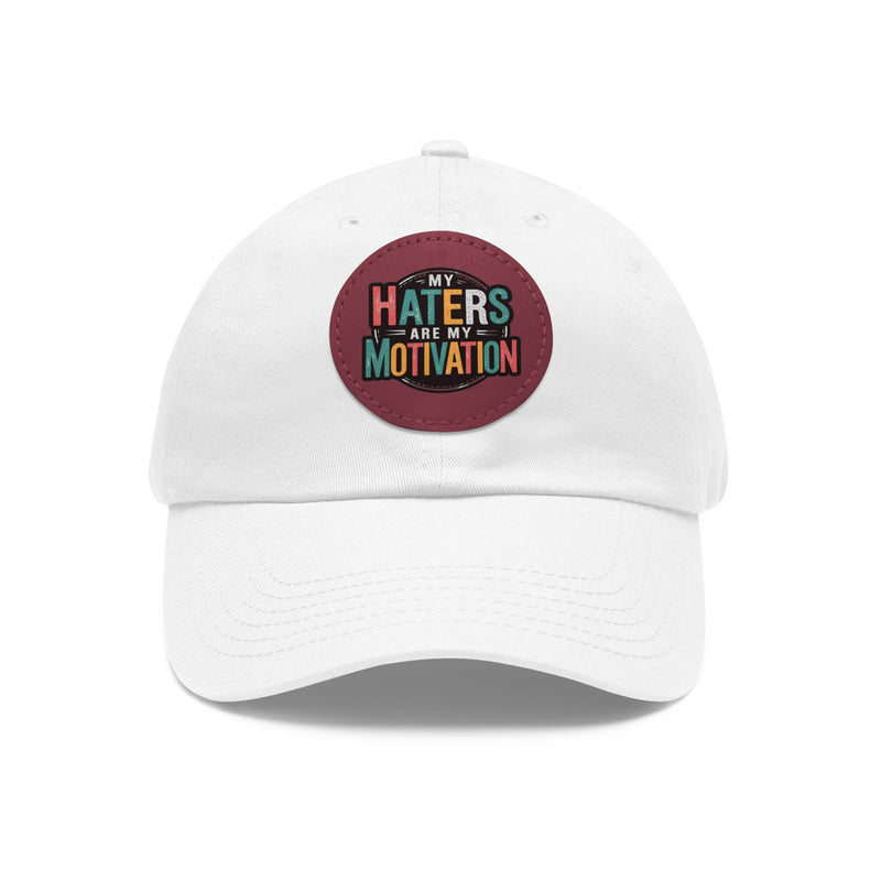 Motivational Dad Hat with Leather Patch - "My Haters Are My Motivation"