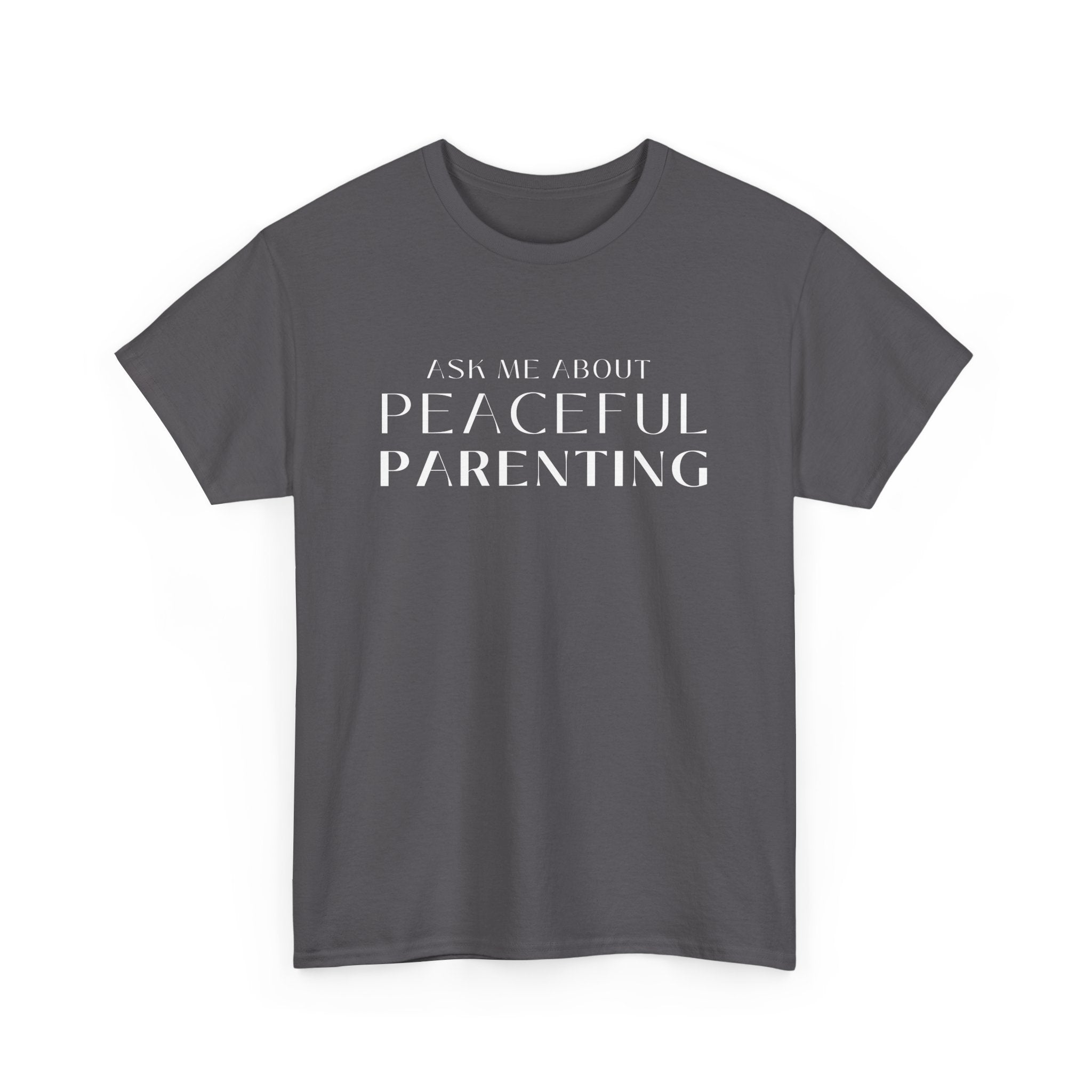 Peaceful Parenting Unisex Heavy Cotton Tee - Comfortable & Thoughtful Gift for Parents