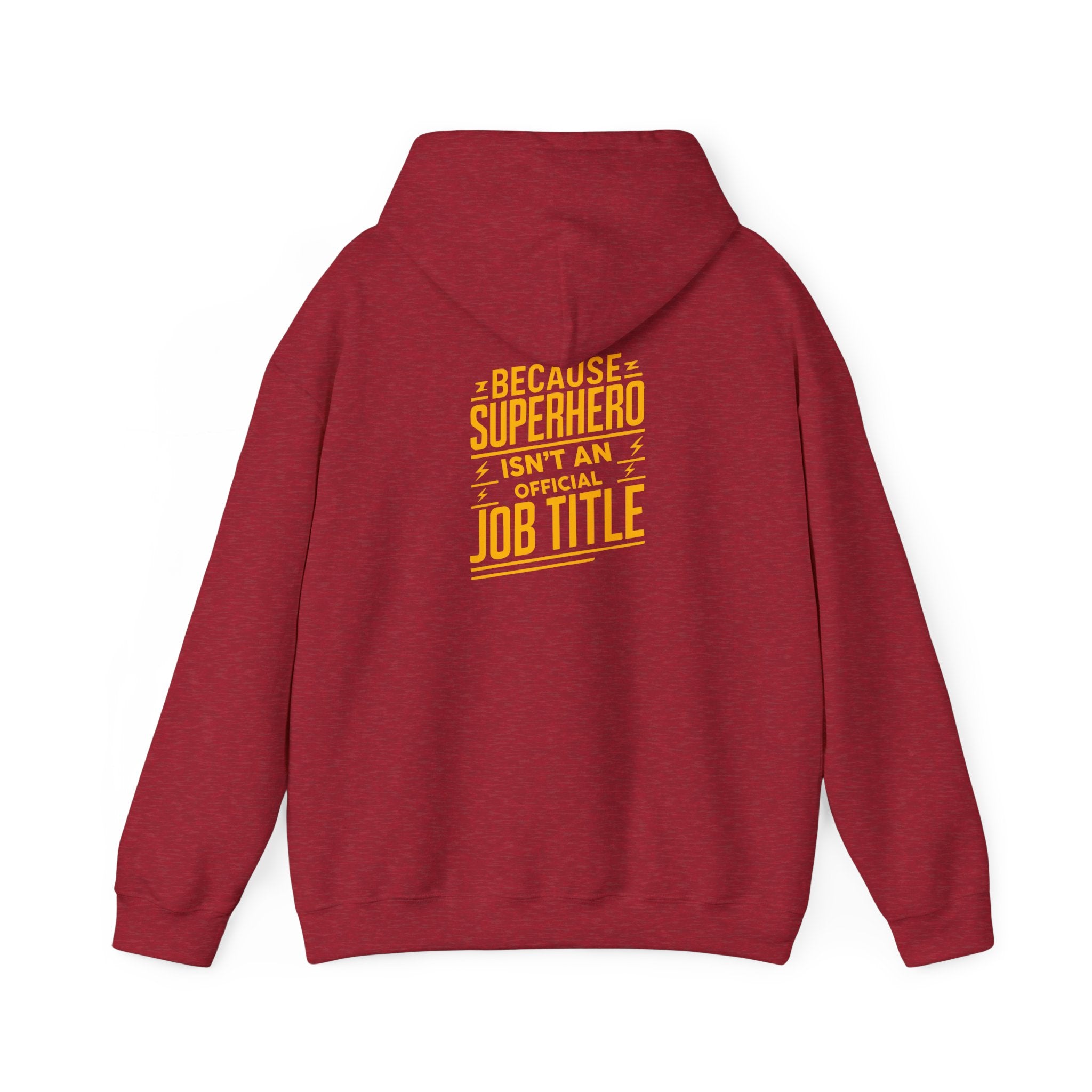Unisex Heavy Blend™ Hooded Sweatshirt "Superhero  is'nt an official job title