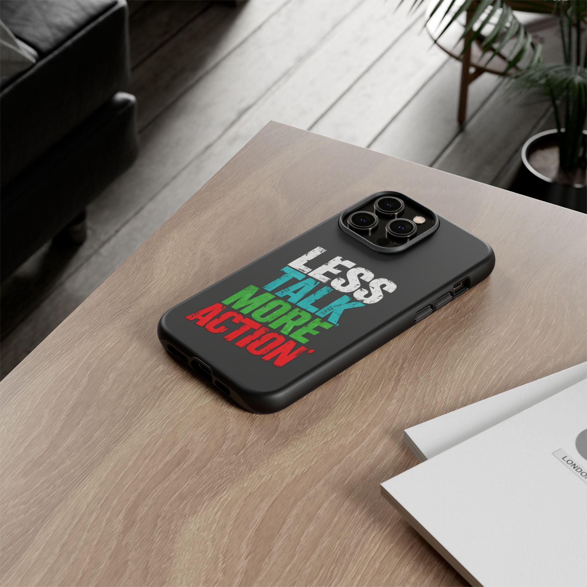 Less Talk More Action Phone Case - Tough, Motivational Design for Active Lifestyles