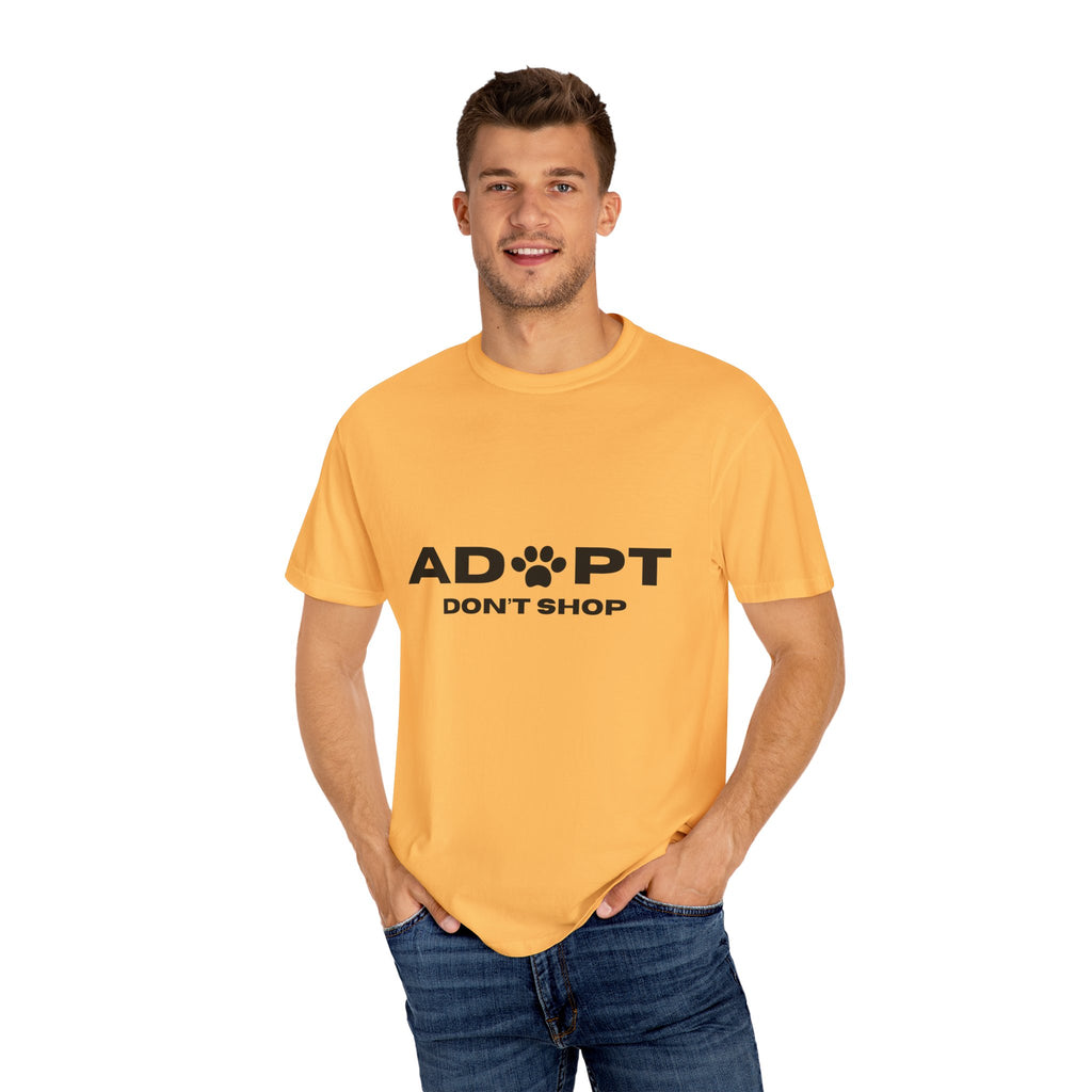 Adopt Don't Shop Unisex Garment-Dyed T-Shirt – Perfect for Animal Lovers