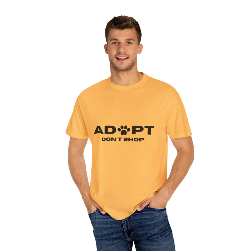 Adopt Don't Shop Unisex Garment-Dyed T-Shirt – Perfect for Animal Lovers