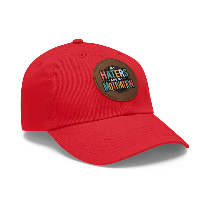 Motivational Dad Hat with Leather Patch - "My Haters Are My Motivation"