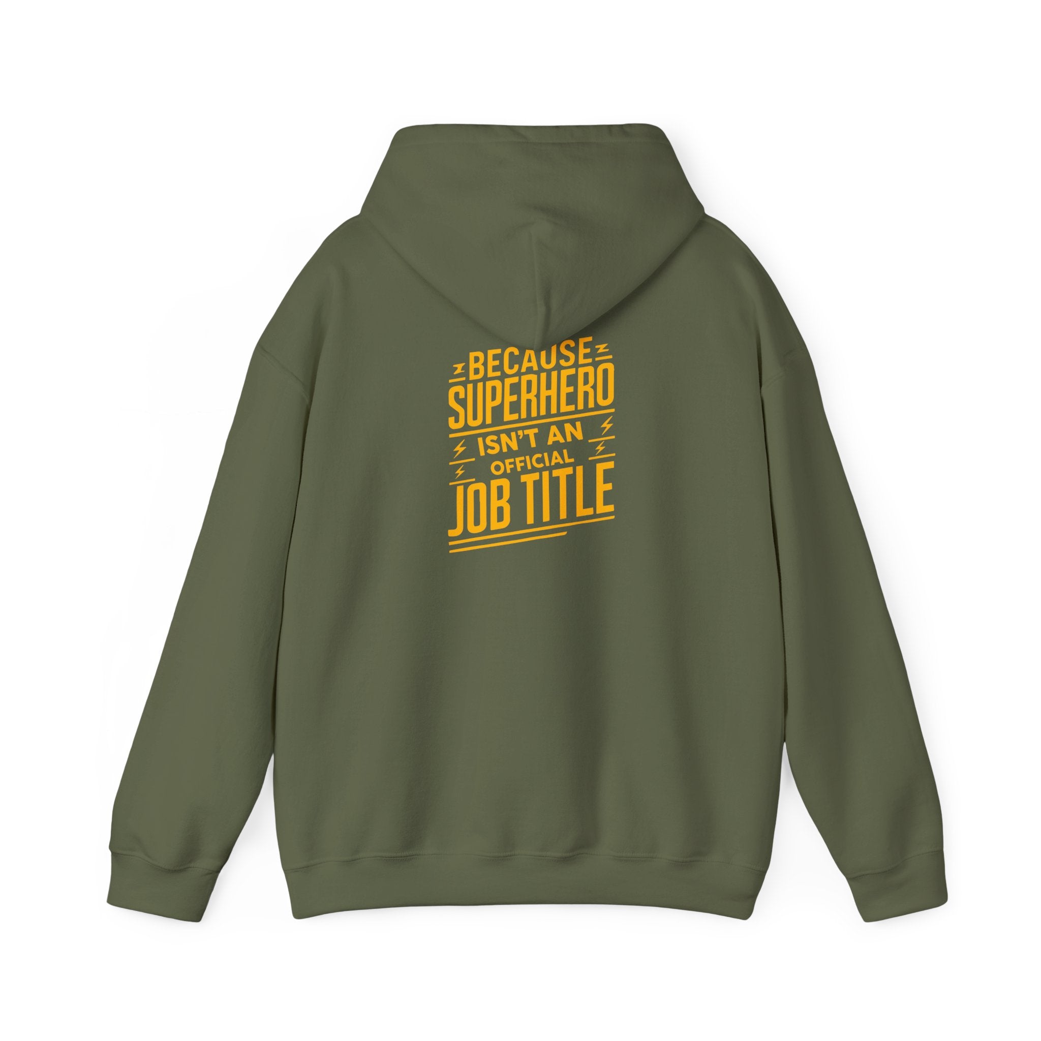 Unisex Heavy Blend™ Hooded Sweatshirt "Superhero  is'nt an official job title