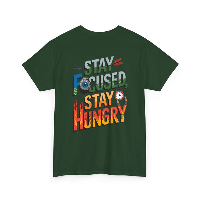 Unisex Heavy Cotton Tee: "Stay Focused Stay Hungry" - T-Shirt