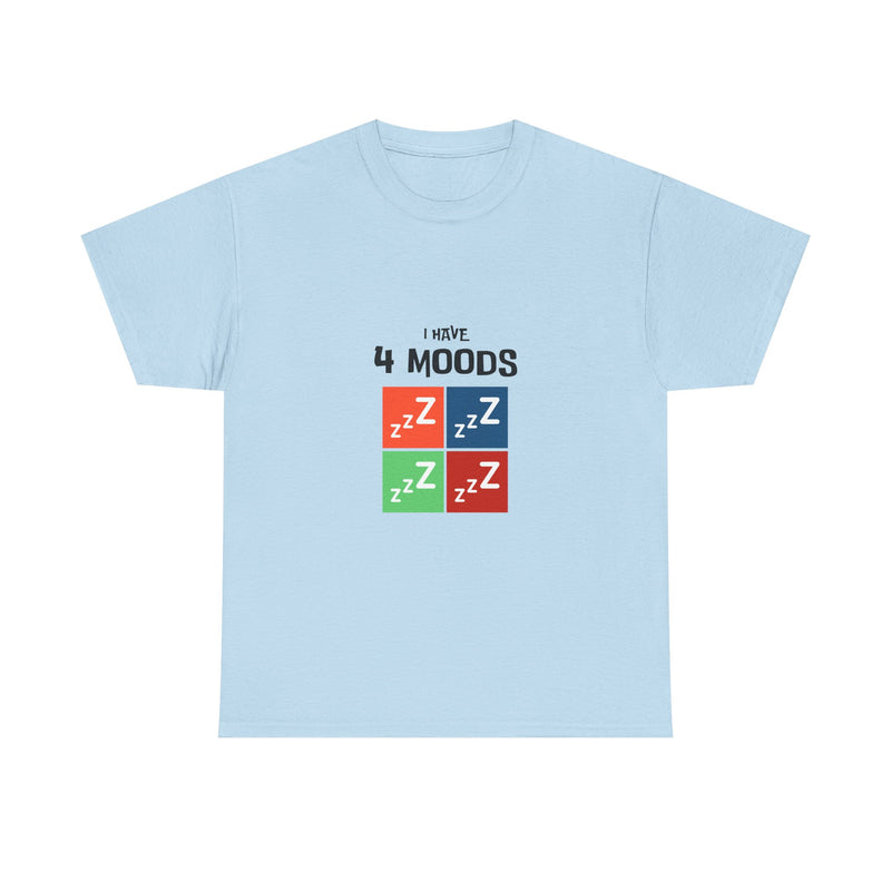 Unisex Heavy Cotton Tee - 'I Have 4 Moods' Graphic T-Shirt for Casual Comfort