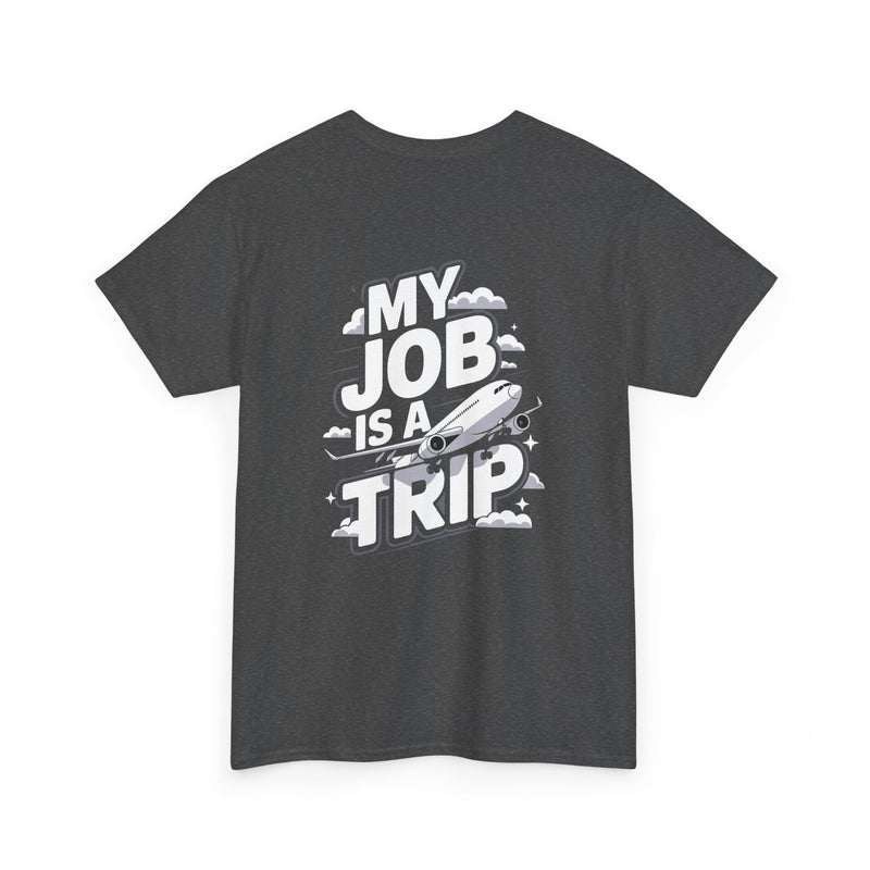 Unisex Heavy Cotton Tee - My Job is a TRIP