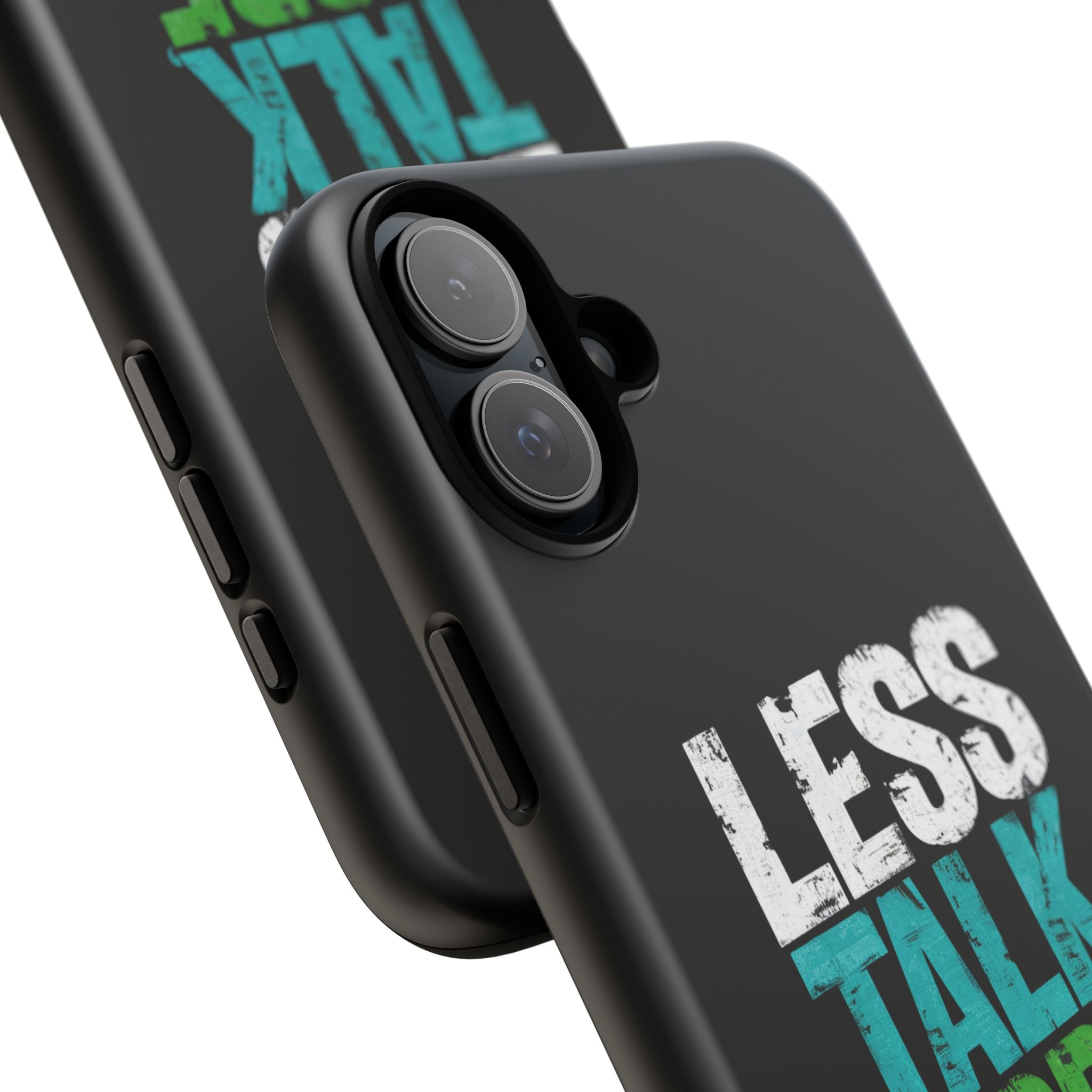 Less Talk More Action Phone Case - Tough, Motivational Design for Active Lifestyles