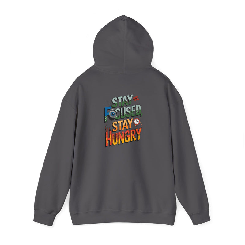 Unisex Heavy Blend™ Hooded Sweatshirt "Stay Focused Stay Hungry"