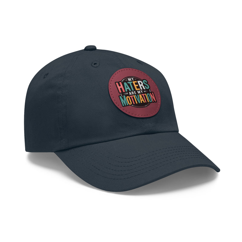Motivational Dad Hat with Leather Patch - "My Haters Are My Motivation"