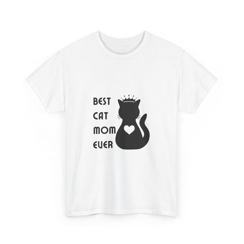 Best Cat Mom Ever Unisex Heavy Cotton Tee