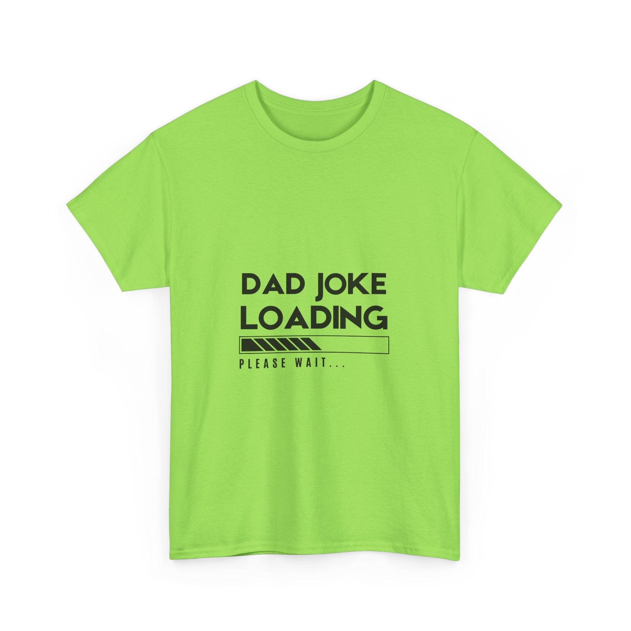 Funny Dad Joke Loading Unisex Heavy Cotton Tee