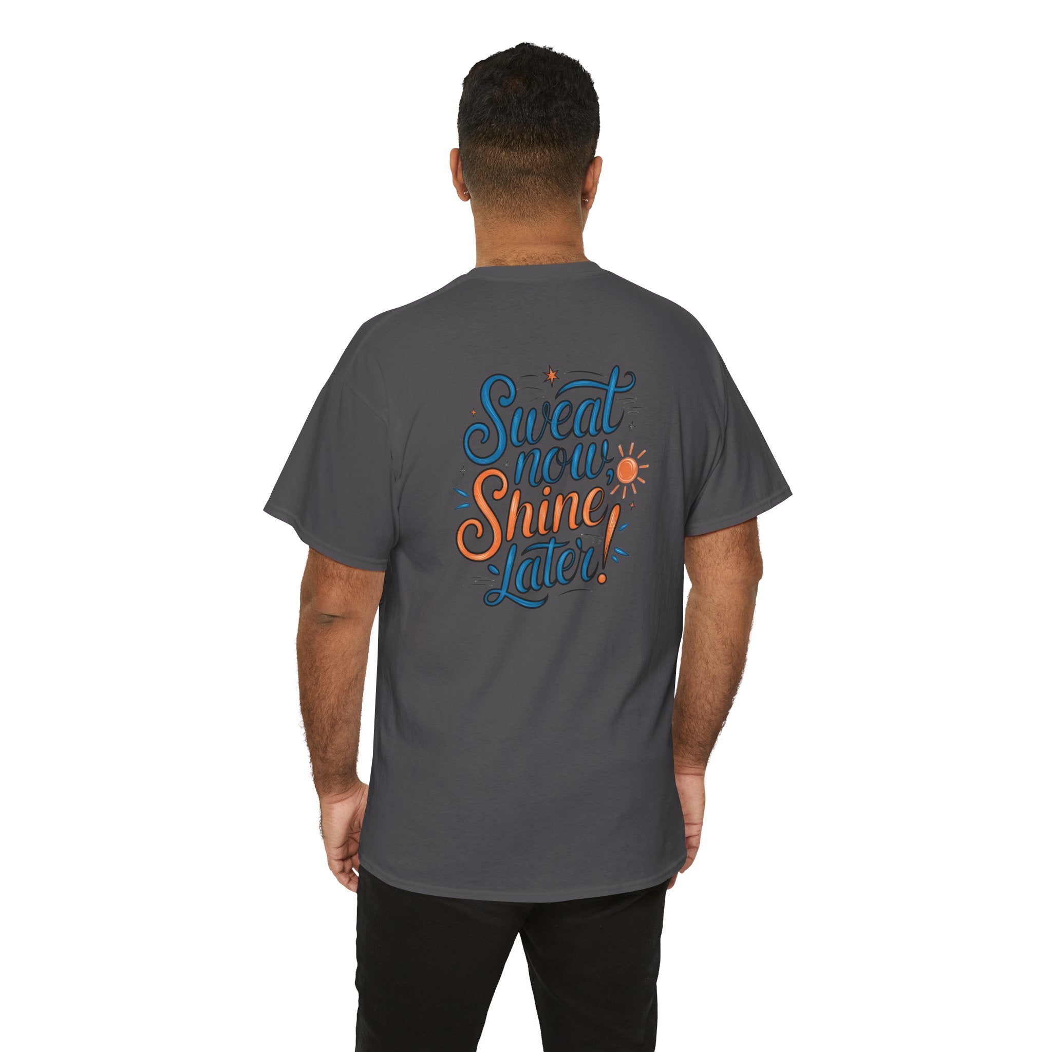 Unisex Heavy Cotton Tee - Sweat now shine later
