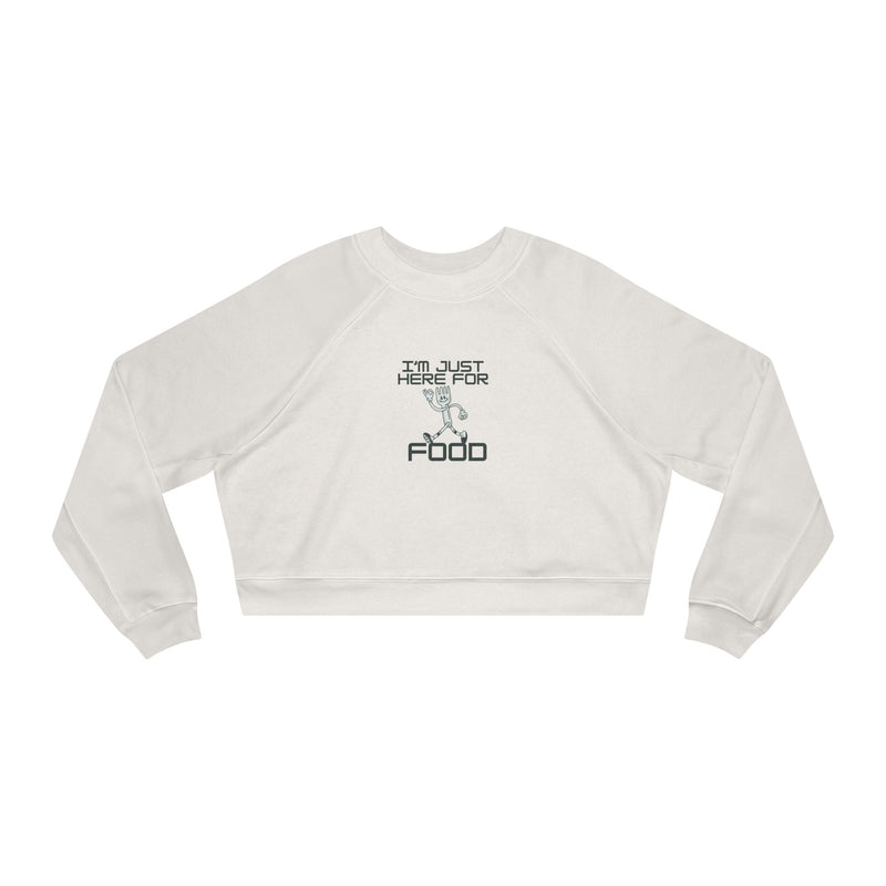 Funny Women's Cropped Fleece Pullover - 'I'm Just Here for Food'