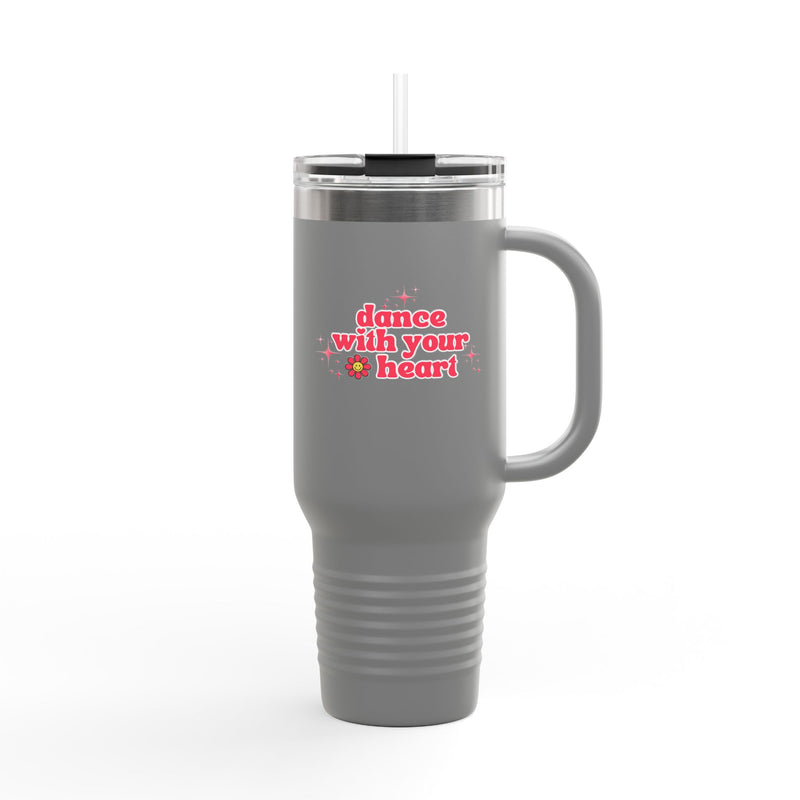 Insulated Travel Mug - Dance With Your Heart - 40oz