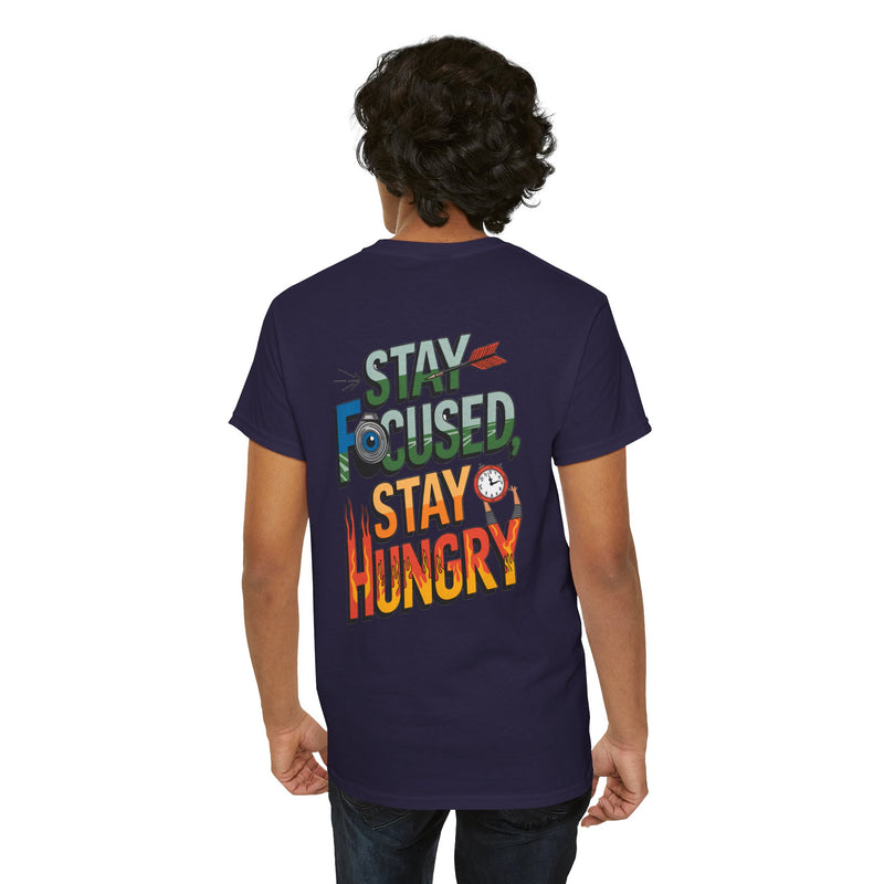 Unisex Heavy Cotton Tee: "Stay Focused Stay Hungry" - T-Shirt