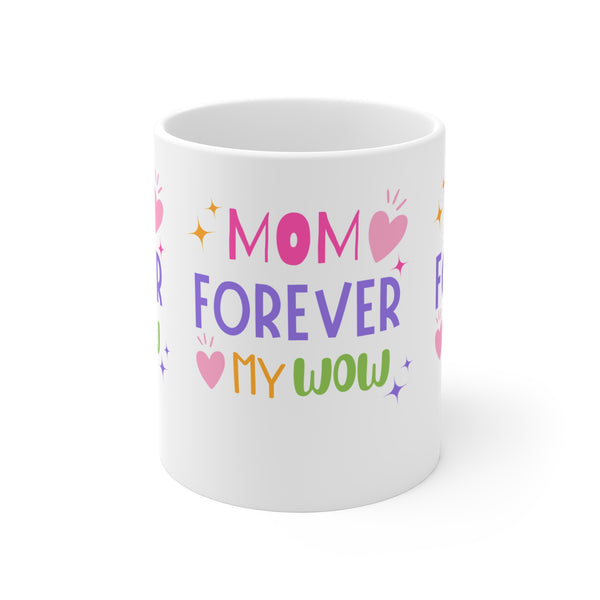 Colorful Mom Forever 11oz Mug – Perfect Gift for Mother's Day and Birthdays