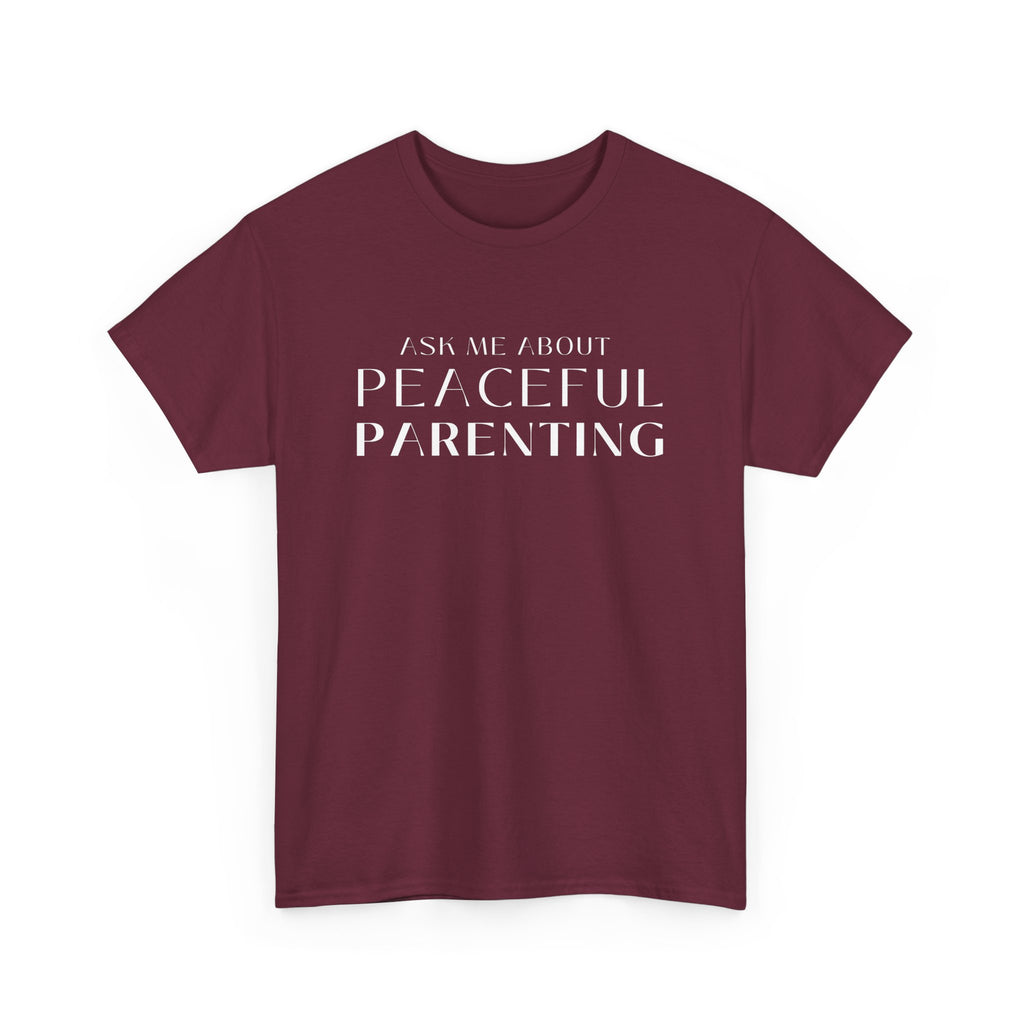 Peaceful Parenting Unisex Heavy Cotton Tee - Comfortable & Thoughtful Gift for Parents