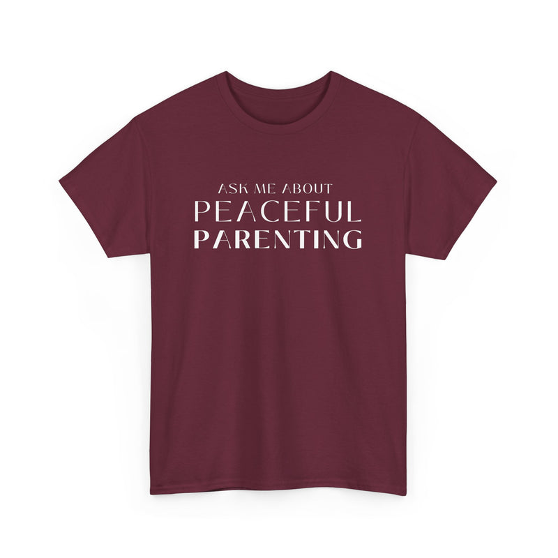 Peaceful Parenting Unisex Heavy Cotton Tee - Comfortable & Thoughtful Gift for Parents