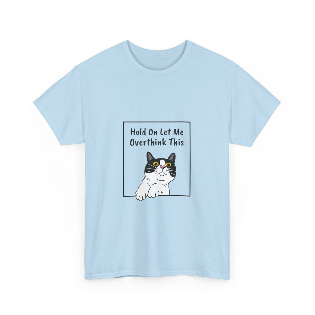 Funny Cat Overthink Tee - Unisex Heavy Cotton Shirt