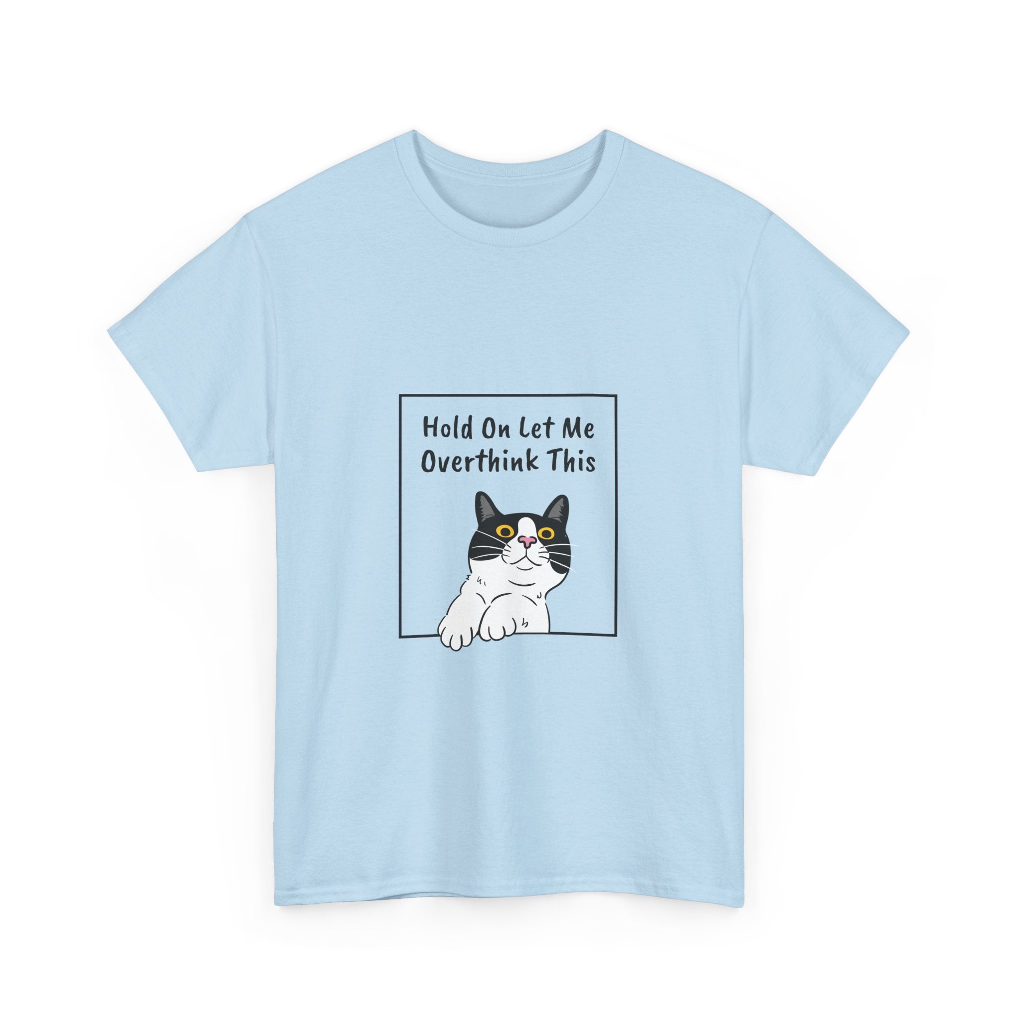 Funny Cat Overthink Tee - Unisex Heavy Cotton Shirt
