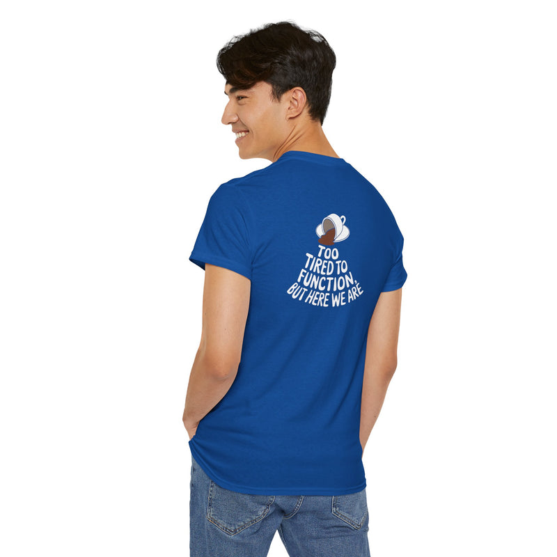 Unisex Heavy Cotton Tee: "Tired to Function" - T-Shirt