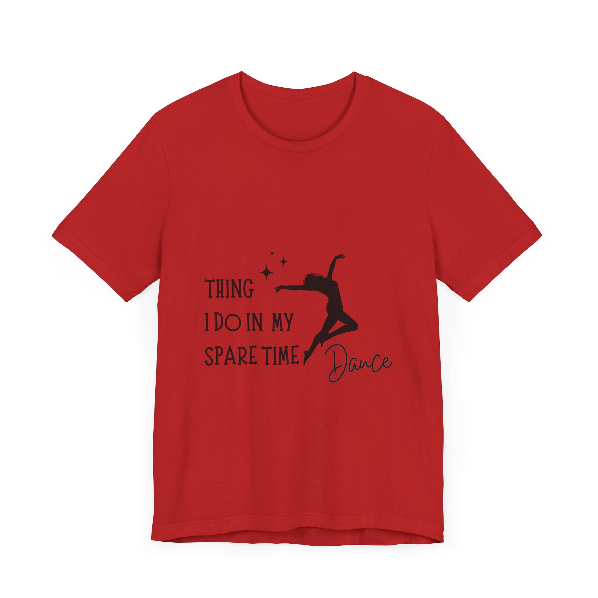 Dance Lover Unisex Jersey Tee - 'Thing I Do in My Spare Time' Graphic Shirt