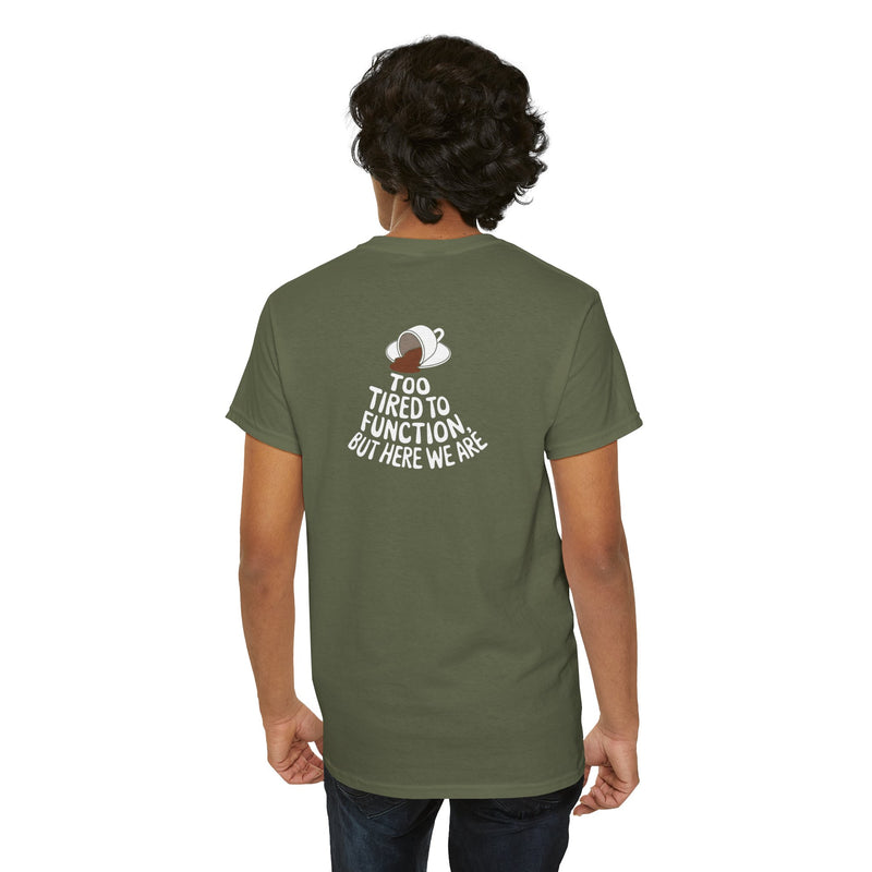 Unisex Heavy Cotton Tee: "Tired to Function" - T-Shirt