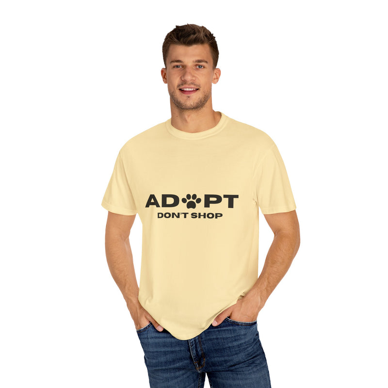 Adopt Don't Shop Unisex Garment-Dyed T-Shirt – Perfect for Animal Lovers