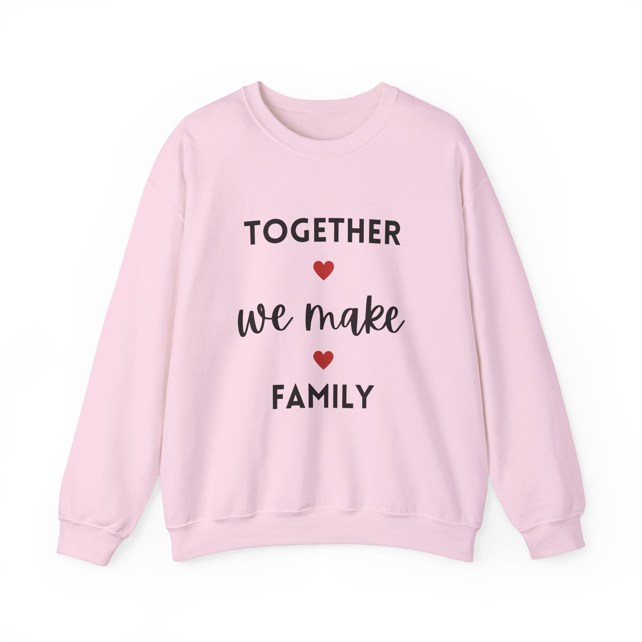 Together We Make Family Sweatshirt - Unisex Heavy Blend™ Crewneck