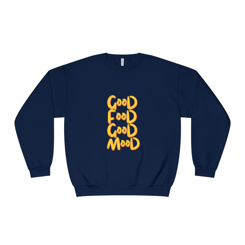 Good Food Good Mood Sweatshirt - Unisex NuBlend® Crewneck for Comfort and Style