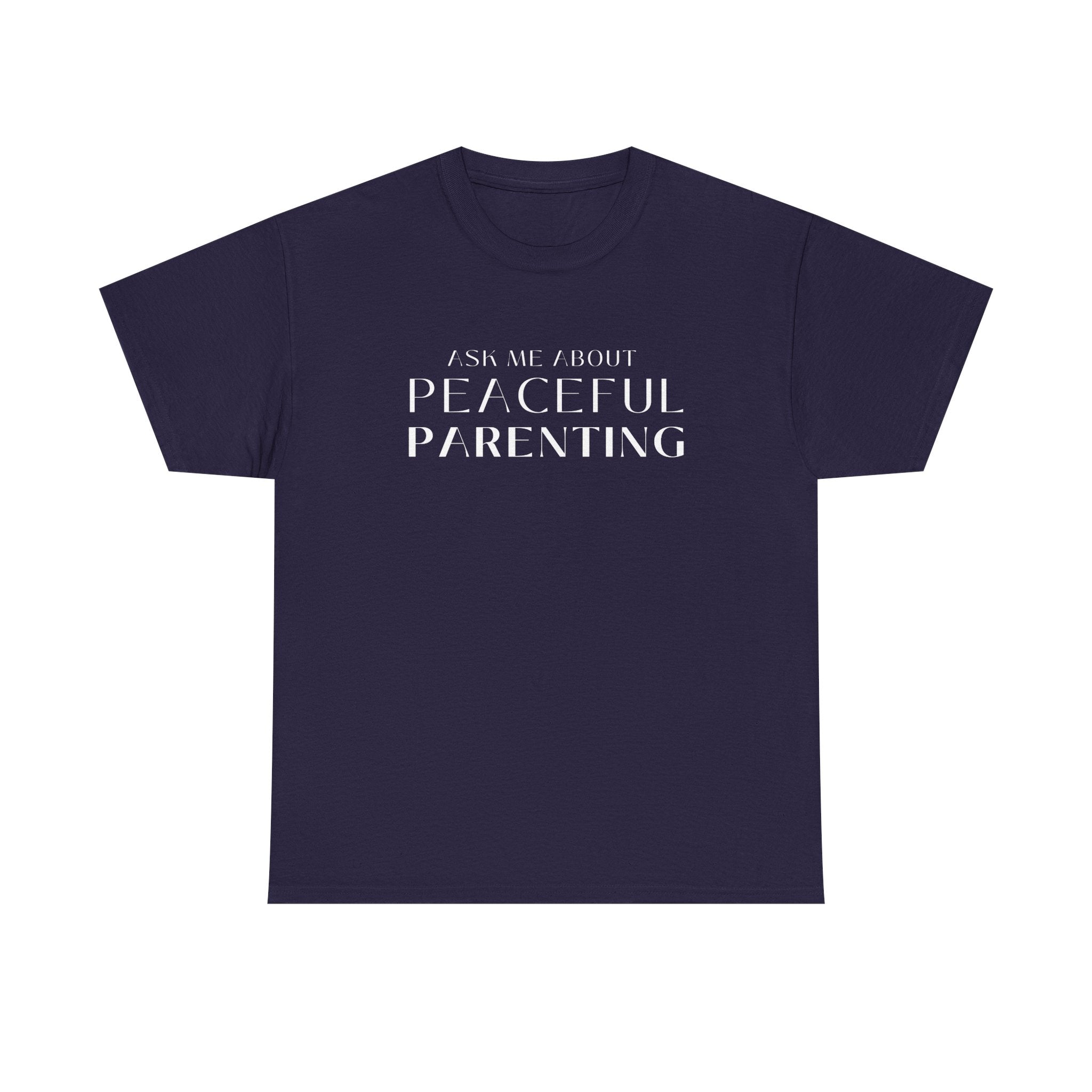 Peaceful Parenting Unisex Heavy Cotton Tee - Comfortable & Thoughtful Gift for Parents