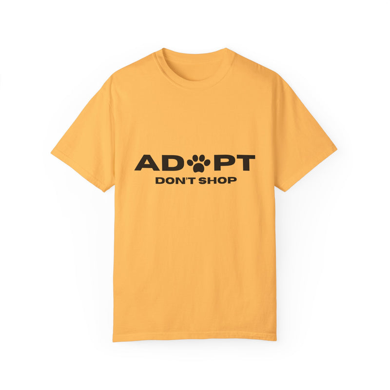Adopt Don't Shop Unisex Garment-Dyed T-Shirt – Perfect for Animal Lovers