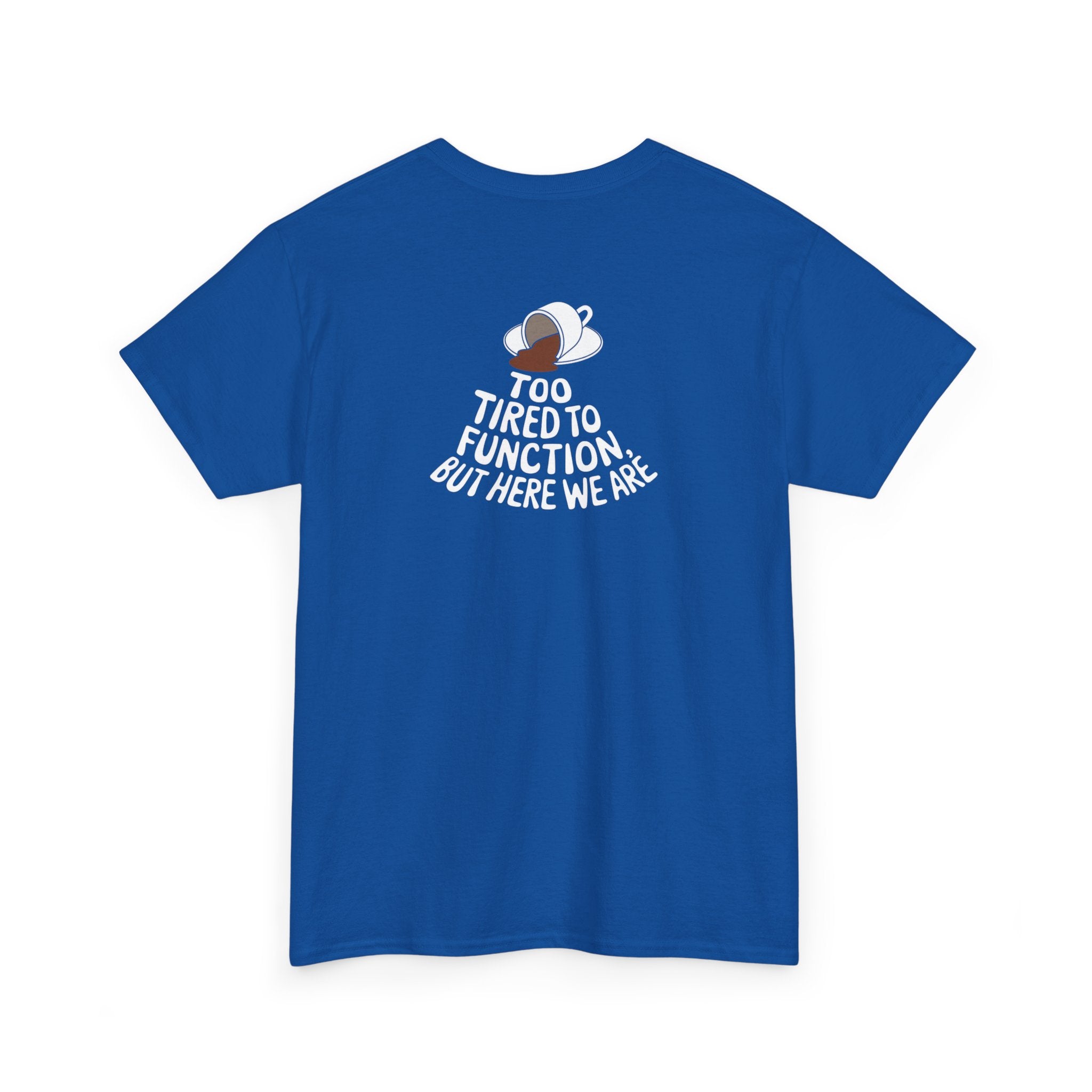 Unisex Heavy Cotton Tee: "Tired to Function" - T-Shirt