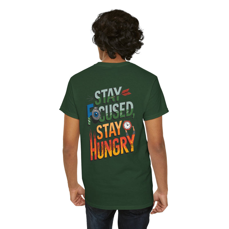 Unisex Heavy Cotton Tee: "Stay Focused Stay Hungry" - T-Shirt