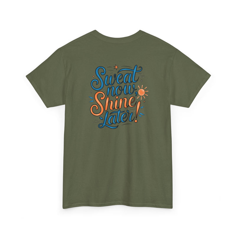 Unisex Heavy Cotton Tee - Sweat now shine later