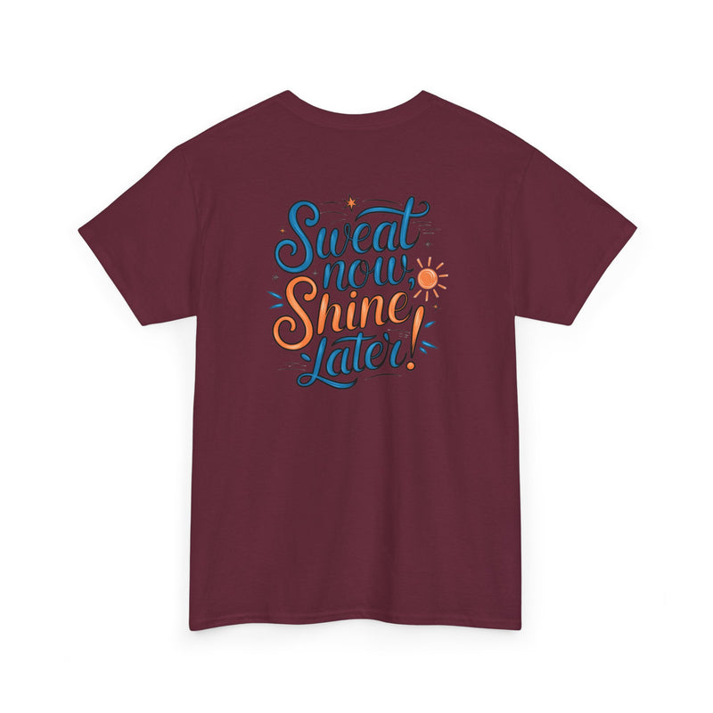 Unisex Heavy Cotton Tee - Sweat now shine later
