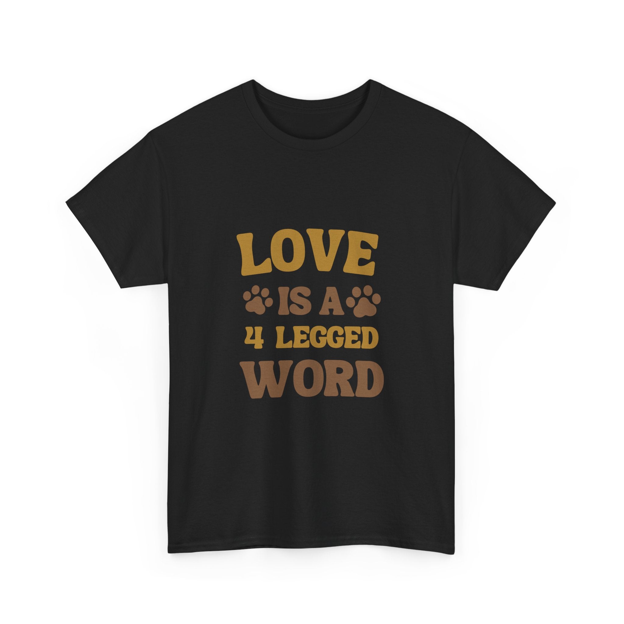 Love is a 4 Legged Word Tee - Unisex Heavy Cotton T-Shirt for Pet Lovers