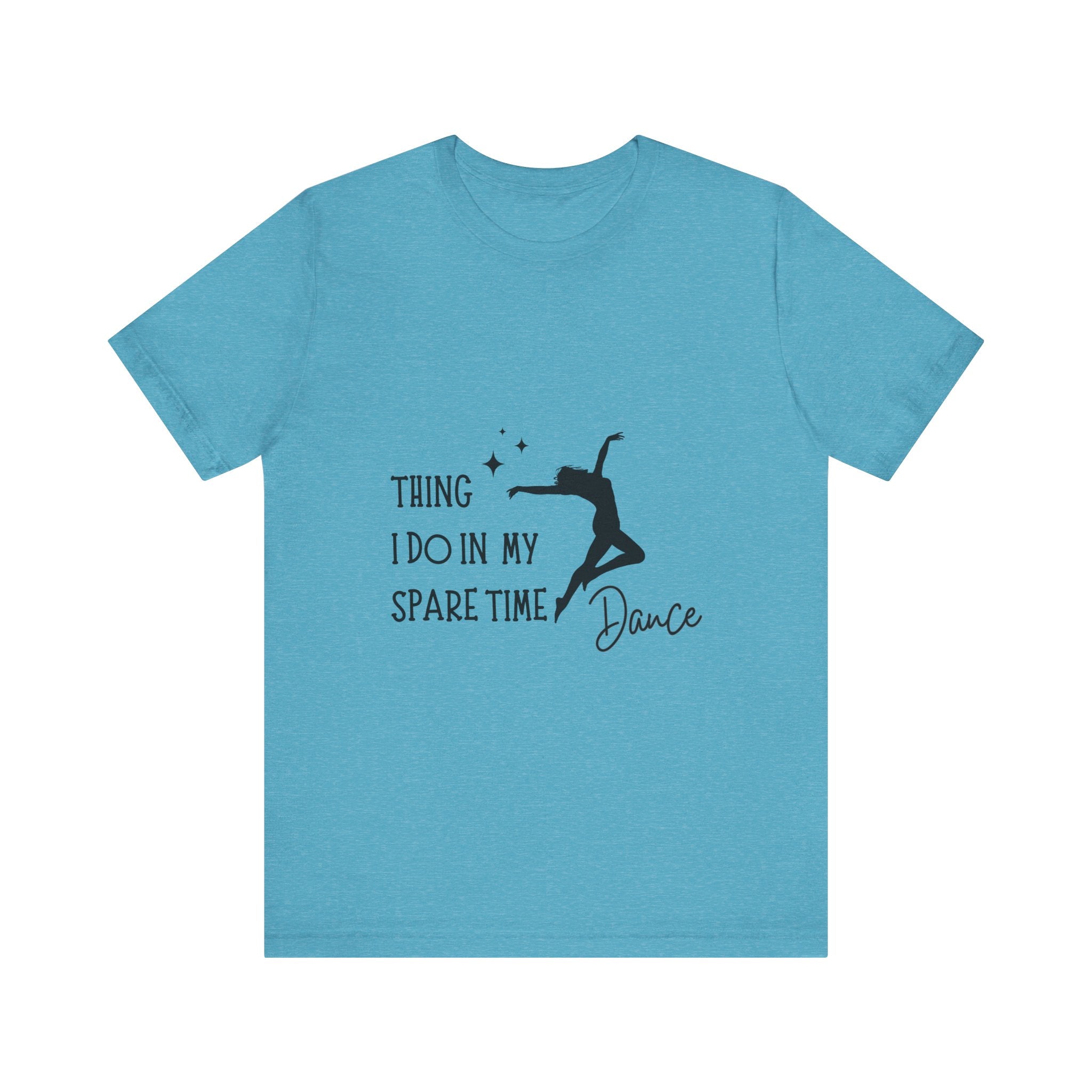Dance Lover Unisex Jersey Tee - 'Thing I Do in My Spare Time' Graphic Shirt